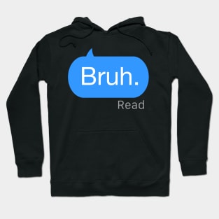 Bruh Text Hoodie